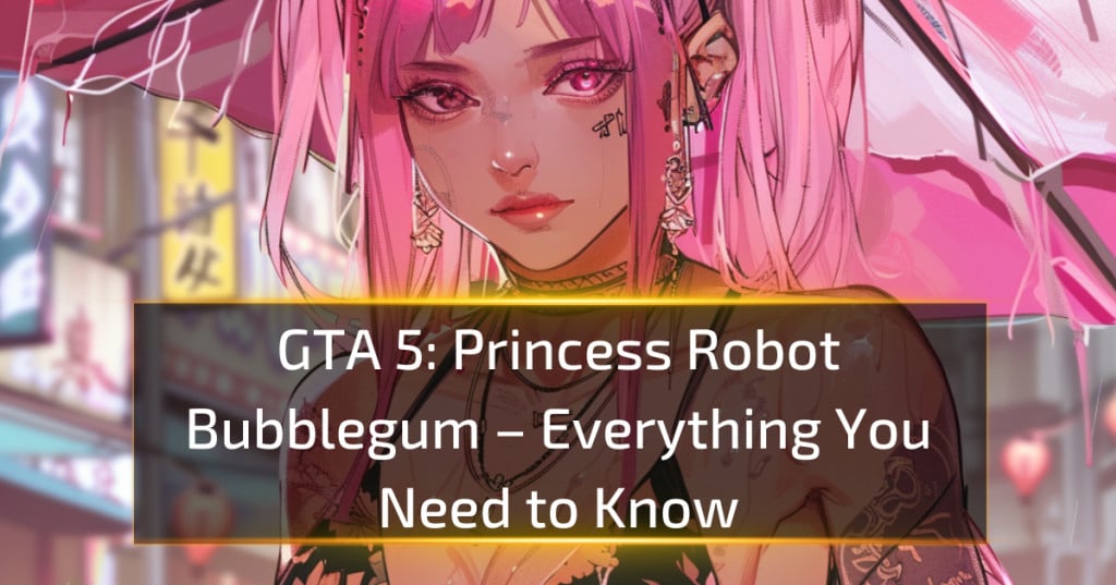 GTA 5 Princess Robot Bubblegum