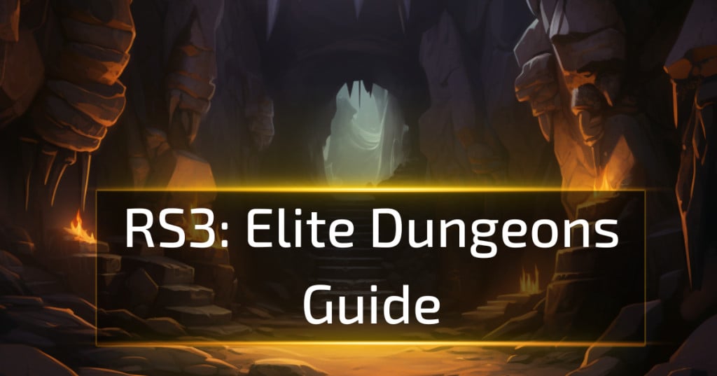 RuneScape 3 Dungeons Guide