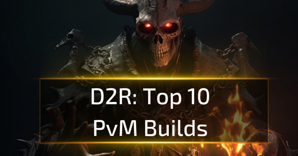 Top PvM Builds In D2R