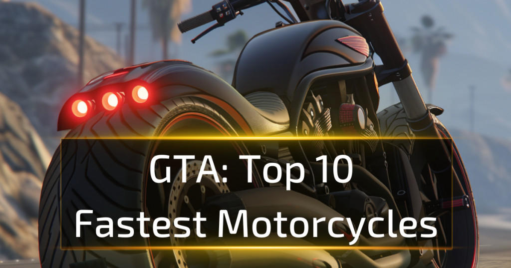 Top 10 Fastest Motorcycles In Gta 5 1797