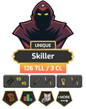 UNIQUE - Skiller | TTL: 126 [95 FLETCH + MORE!]