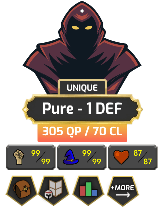 UNIQUE - Pure - 1 DEF | TTL: 305 | CL: 70 [99 STR | 99 MAGE | 87 HP + MORE!]