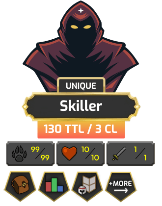 UNIQUE - Skiller | Main | TTL: 130 | CL: 3 [99 HUNT| 10 HP + MORE!]