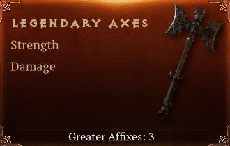 Legendary Axes[STR(Greater),DMG(Greater),DMG_Crit(Greater)]