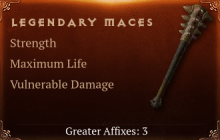 Legendary Maces[STR(Greater),Life(Greater),DMG_Vulnerable(Greater)]