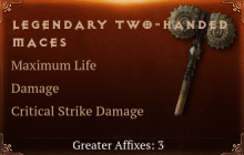 Legendary Two-Handed Maces[Life(Greater),DMG(Greater),DMG_Crit(Greater)]