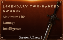 Legendary Two-Handed Swords[Life(Greater),DMG(Greater),INT(Greater)]