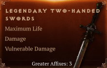 Legendary Two-Handed Swords[Life(Greater),DMG(Greater),DMG_Vulnerable(Greater)]