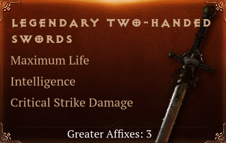 Legendary Two-Handed Swords[Life(Greater),INT(Greater),DMG_Crit(Greater)]