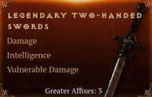 Legendary Two-Handed Swords[DMG(Greater),INT(Greater),DMG_Vulnerable(Greater)]