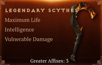 Legendary Scythes[Life(Greater),INT(Greater),DMG_Vulnerable(Greater)]