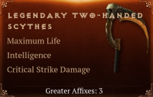 Legendary Two-Handed Scythes[Life(Greater),INT(Greater),DMG_Crit(Greater)]