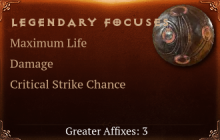 Legendary Focuses[Life(Greater),DMG(Greater),Crit(Greater)]