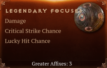 Legendary Focuses[DMG(Greater),Crit(Greater),LHC(Greater)]