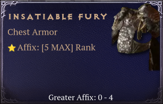 Insatiable Fury [ ⭐️ Affix: MAX ROLL]