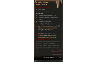 Blood Moon Breeches[*UNIQUE 6.6 | *53 CurseDuration | 4 CurseSkills | 115 DMG_Overpower | 713 Life]