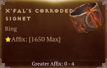 X'Fal's Corroded Signet [ ⭐️ Affix: MAX ROLL]