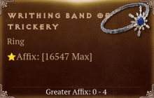 Writhing Band of Trickery [ ⭐️ Affix: MAX ROLL]