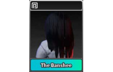 The Banshee [Survive The Killer]