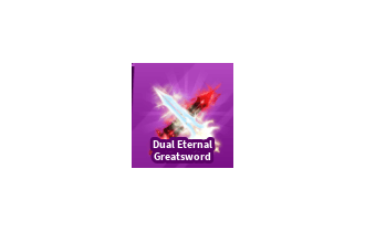 Dual Eternal Greatsword [Blade Ball]