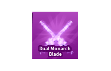 Dual Monarch Blade [Blade Ball]