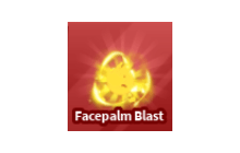 Facepalm Blast [Blade Ball]