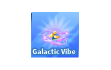 Galactic Vibe [Blade Ball]