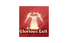 Glorious Exit [Blade Ball]