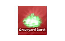 Graveyard Burst [Blade Ball]