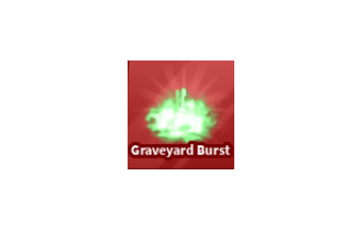 Graveyard Burst [Blade Ball]