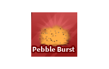 Pebble Burst [Blade Ball]