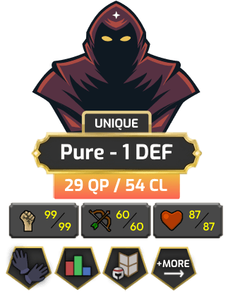 Pure - 1 DEF | TTL: 53 | CL: 54 | QP: 29 [99 STR, Mithril Gloves + MORE!]