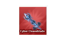 Cyber Cleaveblade [Blade Ball]