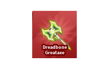 Dreadbone Greataxe [Blade Ball]