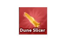 Dune Slicer [Blade Ball]