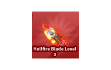 Hellfire Blade Level 3 [Blade Ball]