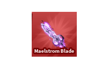 Maelstrom Blade [Blade Ball]