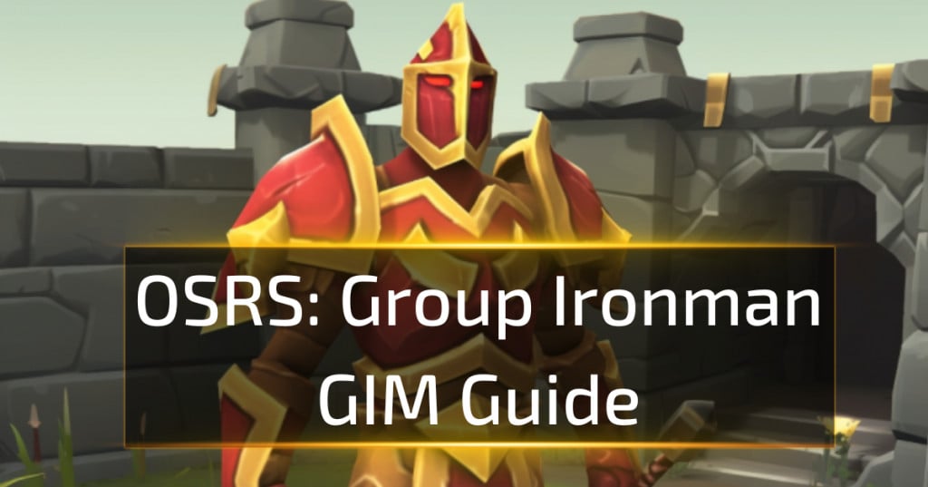 Group Ironman Guide: Tips, Roles & Shop for GIM in Old School Runescape