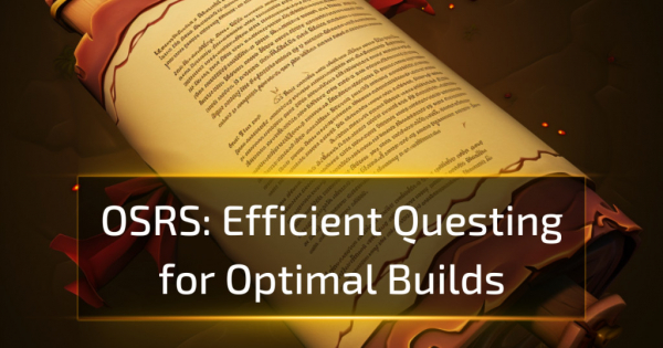 OSRS: Efficient Questing for Optimal Builds