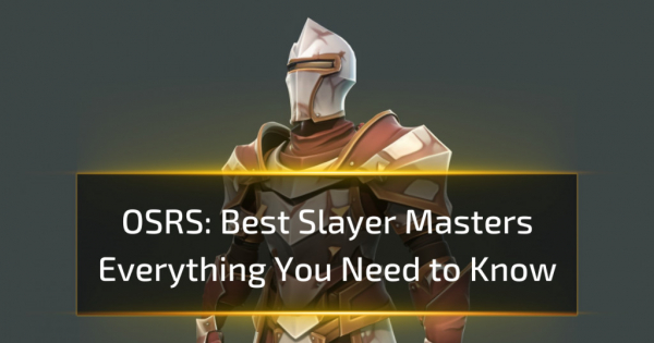 Best Slayer Masters in OSRS - Everything You Need to Know