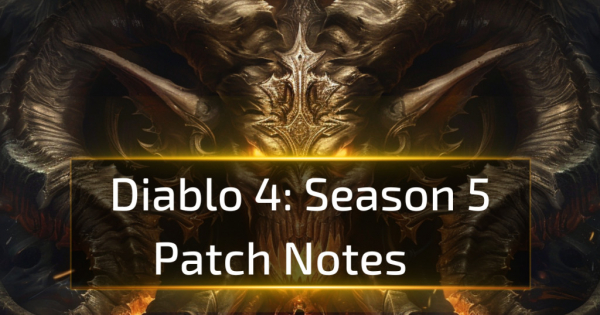 Diablo 4 Season 5 Patch Notes