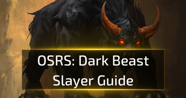 OSRS Dark Beast Slayer Guide