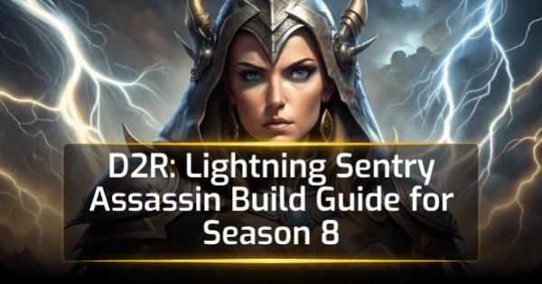 D2R Lightning Sentry Assassin Build Guide for Season 8