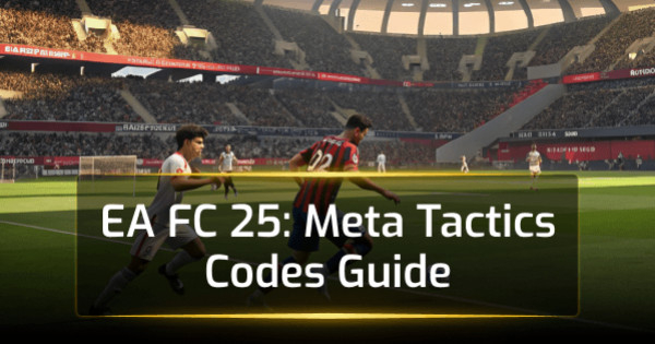 Best EA FC 25 Meta Tactics Codes Guide