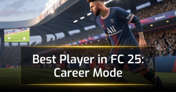 Best Player in FC 25 Career Mode