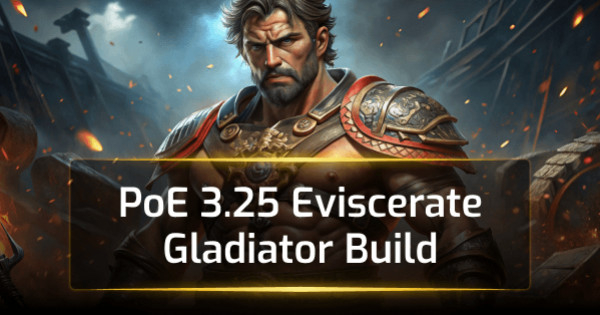 PoE 3.25 Eviscerate Gladiator Build