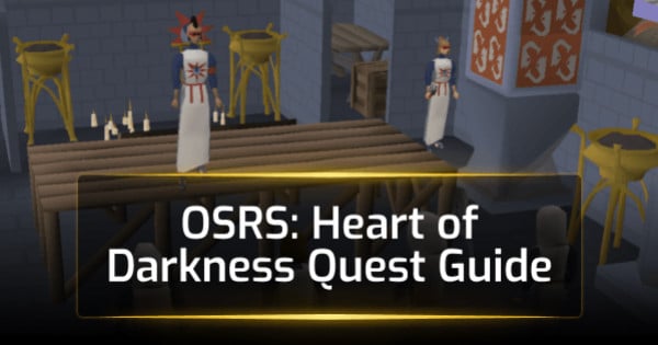 OSRS Heart of Darkness Quest Guide