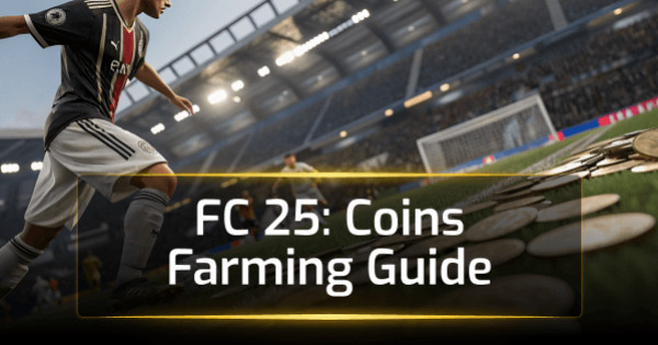 FC 25 Coins Farming Guide