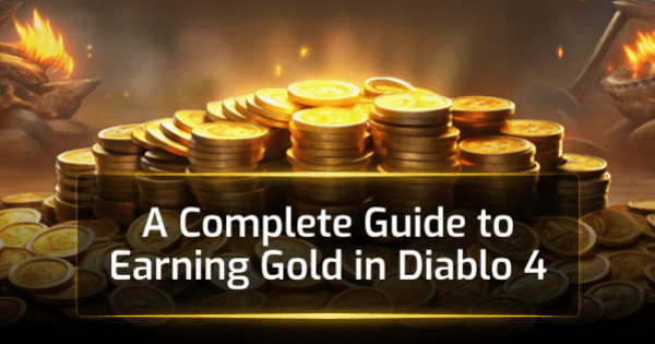 A Complete Guide to Earning Gold in Diablo 4