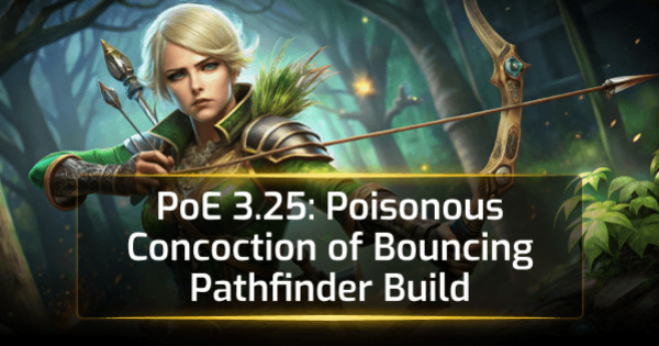 PoE 3.25 Poisonous Concoction of Bouncing Pathfinder Build